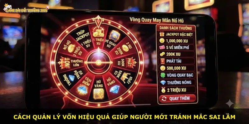 Cách quản lý vốn hiệu quả giúp người mới tránh mắc sai lầm