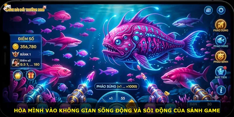 Hòa mình vào không gian sống động và sôi động của sảnh game