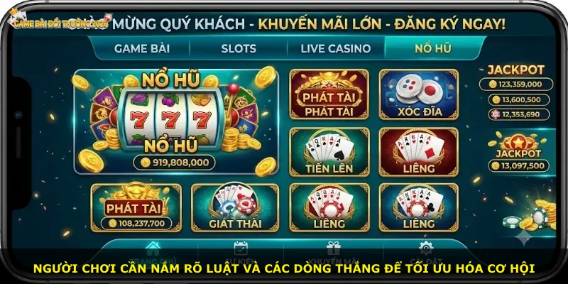 Người chơi cần nắm rõ luật và các dòng thắng để tối ưu hóa cơ hội